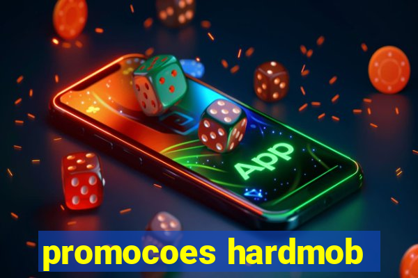 promocoes hardmob